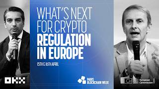 MiCA & Crypto Regulation in Europe | Haider Rafique (OKX) & Peter Kerstens (European Commission)