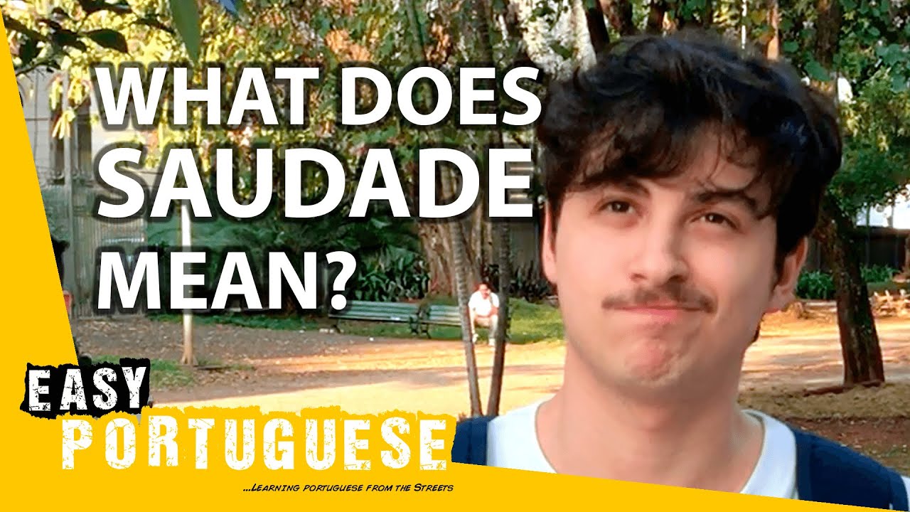 What is the meaning of Que saudade? - Question about Portuguese (Brazil)