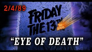 Friday The 13th: The Series - 'Eye Of Death' (1989) Supernatural Civil War Episode