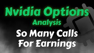 Nvidia Stock Options Analysis | So Many Calls For Earnings Week | Nvidia Stock Price Prediction