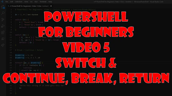PowerShell for Beginners: Video 5 (Switch, Continue, Break & Return)