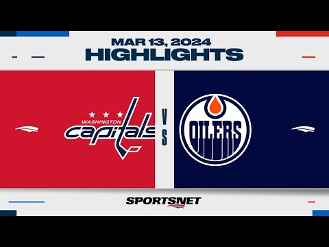 NHL Highlights | Capitals vs. Oilers - March 13, 2024