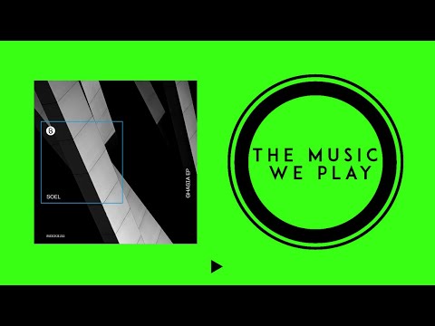 Soel - Ghasia (Original Mix)