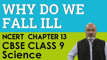 Why do we Fall Ill Science Biology Chapter 13 CBSE (NCERT) Class 9 (IX) Science