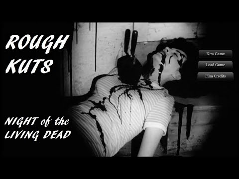 ROUGH KUTS: Night of the Living Dead. [PC]. BAD ENDING. 24.69Fps.