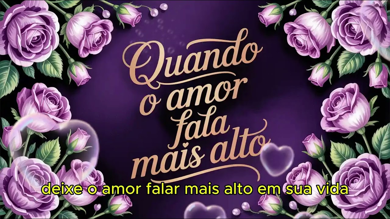 QUANDO O AMOR FALA MAIS ALTO