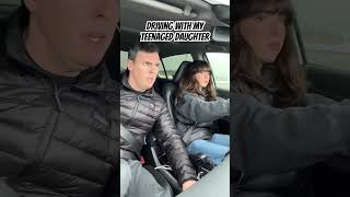 Driving with my teenaged daughter…
Driving with my teenaged daughter… Driving with my teenaged daughter…