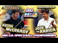 2003: Keith McCREADY vs. Jose Parica - 28th U.S. OPEN 9-BALL CHAMPIONSHIPS