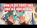 How to turn Christmas Junk into a Junk Journal Spread | Journal with me