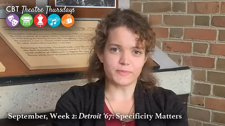 Theatre Thursdays | Week 2 Detroit 67: Specificity...