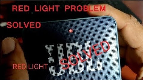 JBL GO-2 RED LIGHT  HOW TO SOLVE