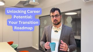 Unlocking Career Potential: Your Transition Roadmap