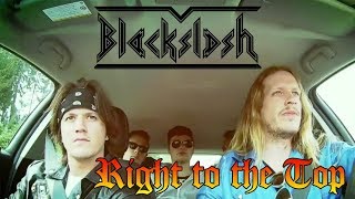 Blackslash - Right to the Top (Official Video)