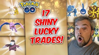 17 Shiny Lucky Trades! We got Something AMAZING! (Pokémon GO)