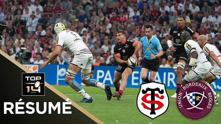 TOP 14 : Résumé 1ère moitié Stade Toulousain vs Union Bordeaux-Bègles : Finale - Saison 2023/2024