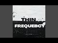 Thin frequebcy