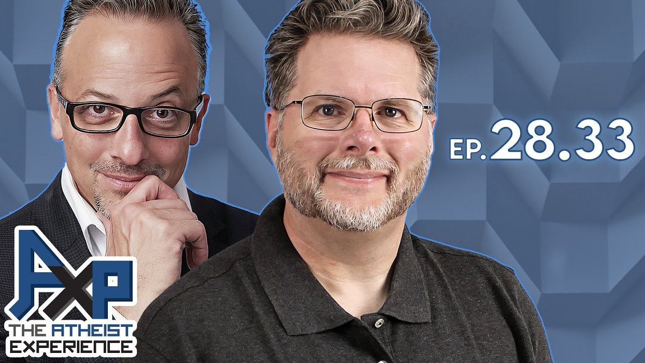 The Atheist Experience 28.33 with The Cross Examiner and Seth Andrews @TheThinkingAtheist