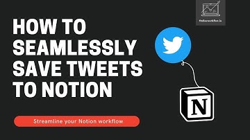 Save to Notion Twitter Workflow