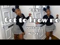 GET TO KNOW ME -JUSTMICHELLE