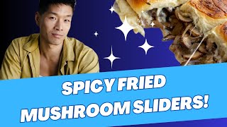Spicy Fried Oyster Mushroom Sliders | JON KUNG