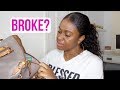 What to do when you're Broke! (Simple Strategy) | How to Stop being Broke!