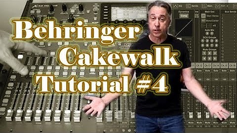 Recording Music Using The Behringer X-32 and The Cakewalk DAW Part 4