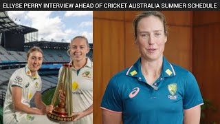 Ellyse Perry Interview | Cricket Australia summer schedule| Womens Cricket 2024-25 | WPL