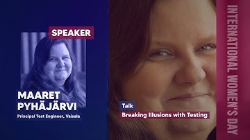 Maaret Pyhäjärvi - Breaking Illusions with Testing - TECH(K)NOW Day 2022