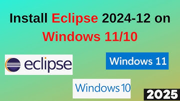 Install Eclipse 2024-12 IDE for Java on Windows 11 in Minutes! (Step-by-Step Guide) | 2025