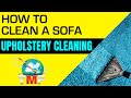 Upholstery Cleaning: How To Clean A Sofa & Furniture Cleaning // Couch Cleaning Upholstered Sofa