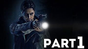 Alan Wake Gameplay Walkthrough Part 1- Episode 1- Nightmare & Episode 2- Taken (XBOX ONE Gameplay)