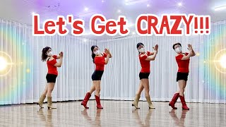 Let's Get CRAZY!!! Line Dance (Phrased Beginner)/Penny Tan (MY),Adeline Cheng(MY)-November 2022