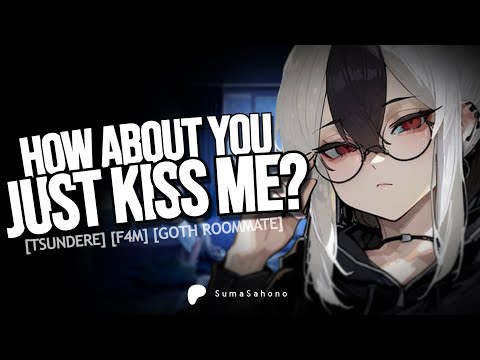 [F4M] - Grumpy Goth Roommate Gets Clingy When You Call Her Cute?!