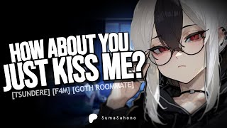[F4M] - Grumpy Goth Roommate Gets Clingy When You Call Her Cute?!