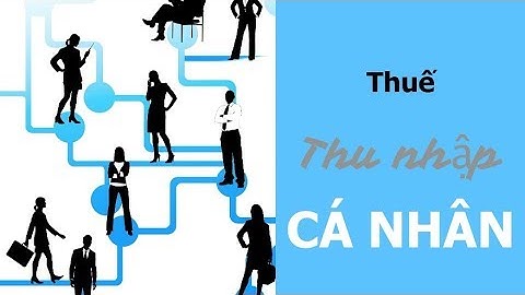 Thuế thu nhập cá nhân là gì? PIT là gì? | ACCA F6 Vietnam