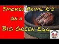 How to Make Smoked Prime Rib on the Big Green Egg How to Make Smoked Prime Rib on the Big Green Egg