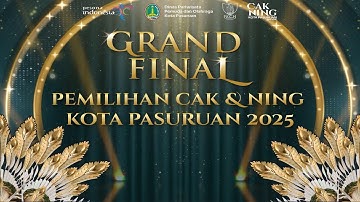 [ LIVE ] GRAND FINAL DUTA WISATA CAK NING KOTA PASURUAN 2025