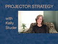 Projector Strategy - What it IS and what it ISN'T!
