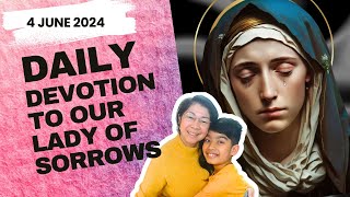 7 Sorrows of Mary Devotion - 4 June 2024 - Tue