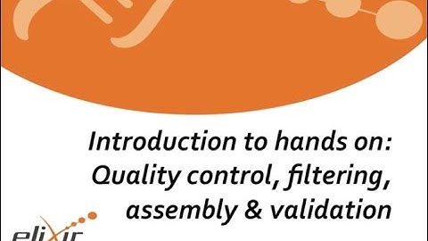 Intro to hands on: QC, filtering, assembly & validation (Erik Hjerde)