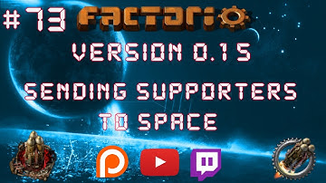 Factorio 0.15 Sending Supporters To Space EP 73: Drills & Assembler Facility! - Let