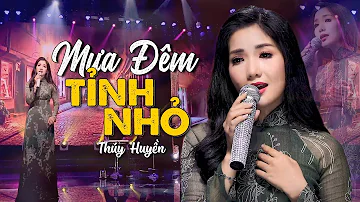 Mưa Đêm Tỉnh Nhỏ | Thúy Huyền - Siêu Phẩm Bolero Mùa Mưa | MV Sân Khấu Hoành Tráng