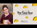 The taco guy saga more tacos spilled part i