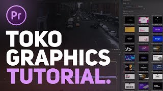 Toko Graphics Tutorial ( How To Use In Premiere Pro - MOGRTs )