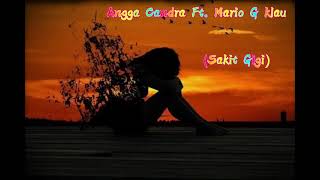 SAKIT GIGI - Angga Candra Ft Mario G Klau Cover (cover)