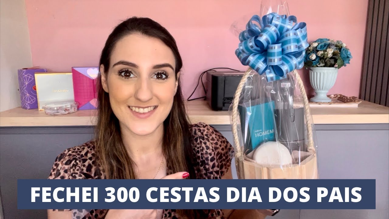 VENDI 300 CESTAS PARA O DIA DOS PAIS + COMPRAS PARA MONTAR OS KITS