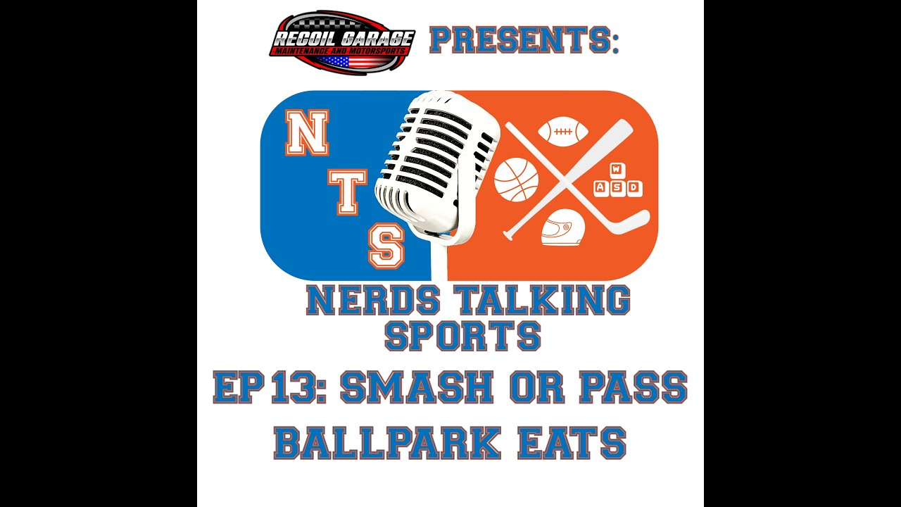 NTS EP 13: Smash or Pass - Ballpark Eats NTS EP 13: Smash or Pass - Ballpark Eats