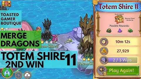 Totem Shire 11 Merge Dragons 2nd Win