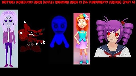 Brittney MoreBucks Error (Ashley Robinson Error 2) [56 Punishments Version] {Part 6}