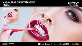 MACAU feat. NIKKI VALENTINE - FEEL IT